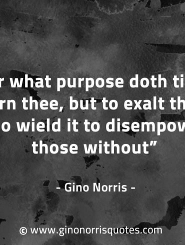 For what purpose doth titles adorn thee GinoNorrisQuotes
