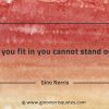 If you fit in you cannot stand out GinoNorrisQuotes