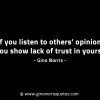 If you listen to others opinions GinoNorrisINTJQuotes