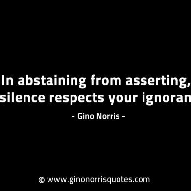 In abstaining from asserting GinoNorrisINTJQuotes