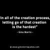 In all of the creation process GinoNorrisINTJQuotes