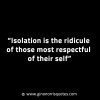 Isolation is the ridicule of those GinoNorrisINTJQuotes
