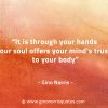 It is through your hands GinoNorrisQuotes