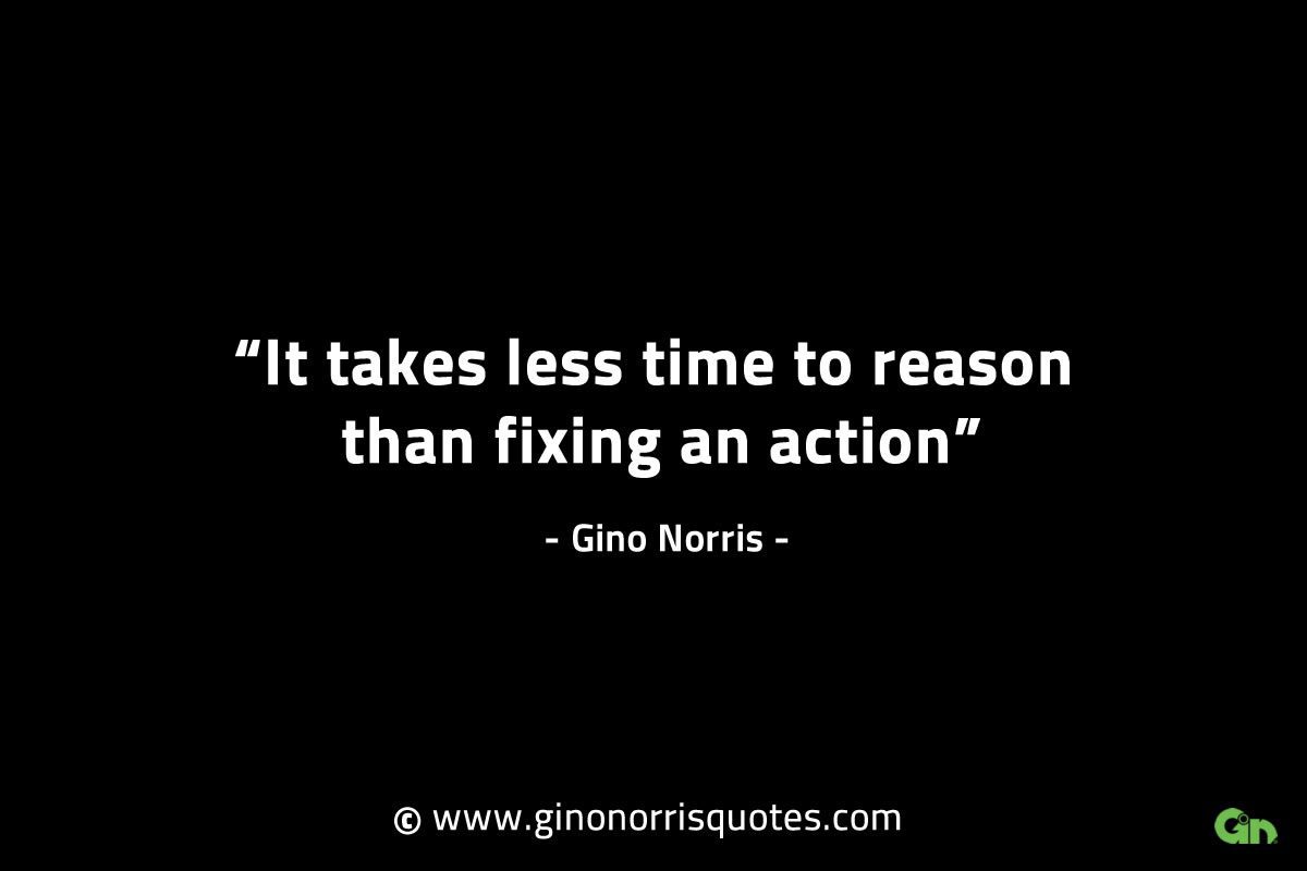 It takes less time to reason GinoNorrisINTJQuotes