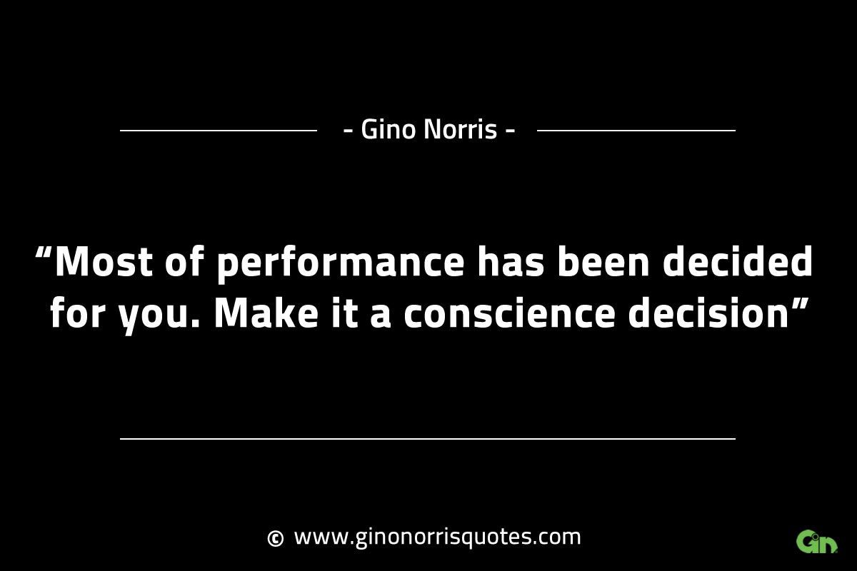 Most of performance has been decided for you GinoNorrisINTJQuotes
