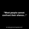 Most people cannot confront their silence GinoNorrisINTJQuotes