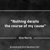 Nothing derails the course of my cause GinoNorrisQuotes
