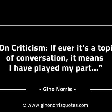 On Criticism GinoNorrisINTJQuotes