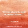 Only you have the right to remain silence GinoNorrisQuotes