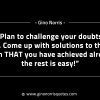 Plan to challenge your doubts first GinoNorrisINTJQuotes