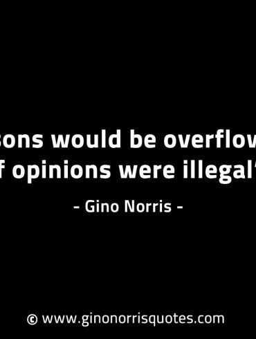 Prisons would be overflowing GinoNorrisINTJQuotes