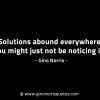 Solutions abound everywhere GinoNorrisINTJQuotes