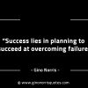 Success lies in planning to succeed GinoNorrisINTJQuotes