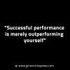 Successful performance is merely outperforming yourself GinoNorrisINTJQuotes