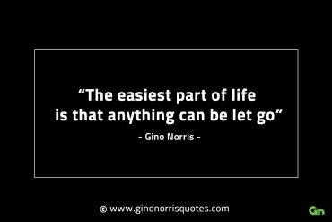 The easiest part of life GinoNorrisINTJQuotes