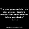 The least you can do is clear your vision GinoNorrisINTJQuotes