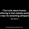 The truth about human suffering GinoNorrisINTJQuotes