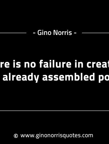 There is no failure in creating GinoNorrisINTJQuotes