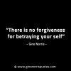 There is no forgiveness for betraying yourself GinoNorrisINTJQuotes