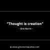 Thought is creation GinoNorrisINTJQuotes