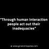 Through human interaction people act out GinoNorrisINTJQuotes