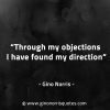 Through my objections I have found my direction GinoNorrisQuotes