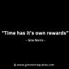 Time has its own rewards GinoNorrisINTJQuotes