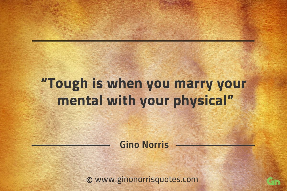 Tough is when you marry GinoNorrisQuotes