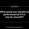 What would your standard of performance be if GinoNorrisINTJQuotes