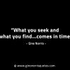 What you seek and what you find GinoNorrisINTJQuotes