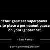 Your greatest superpower GinoNorrisINTJQuotes
