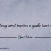 A strong mind requires a gentle inner voice ginonorrisquotes