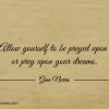 Allow yourself to be preyed upon or prey upon your dreams ginonorrisquotes