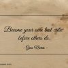 Become your own best critic before others do ginonorrisquotes