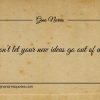 Dont let your new ideas go out of date ginonorrisquotes