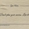 Dont plan your success Live it ginonorrisquotes
