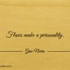 Flaws make a personality ginonorrisquotes