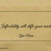 Inflexibility will stifle your reach ginonorrisquotes