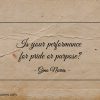 Is your performance for pride or purpose ginonorrisquotes