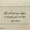 Life will give you unfair in dosages you can take ginonorrisquotes