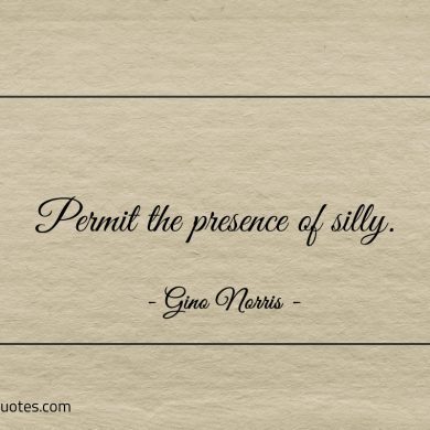 Permit the presence of silly ginonorrisquotes