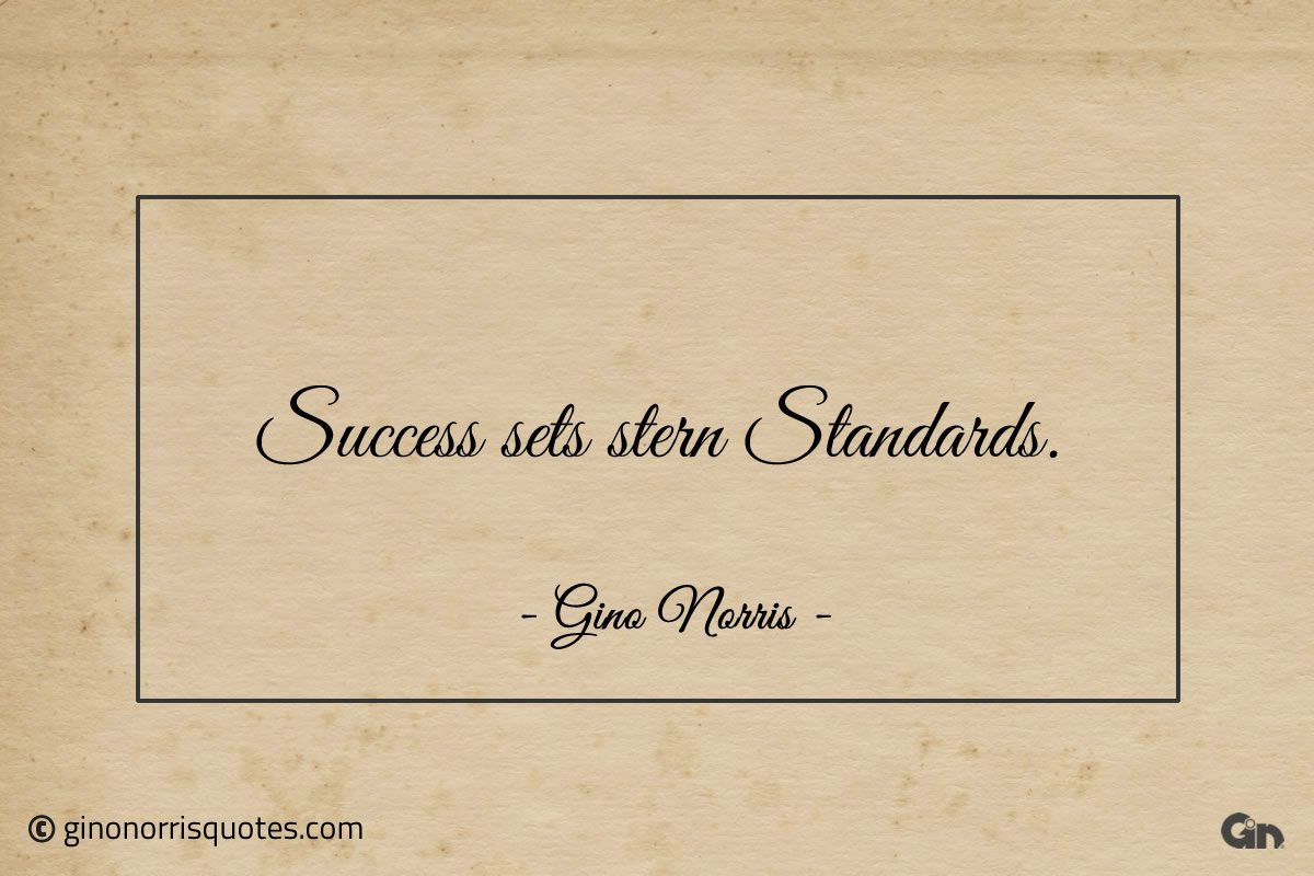 Success sets stern Standards ginonorrisquotes