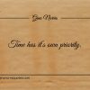Time has its own priority ginonorrisquotes