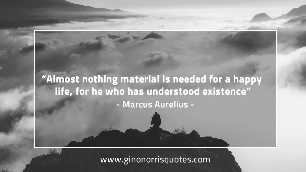 Almost nothing material is needed MarcusAureliusQuotes