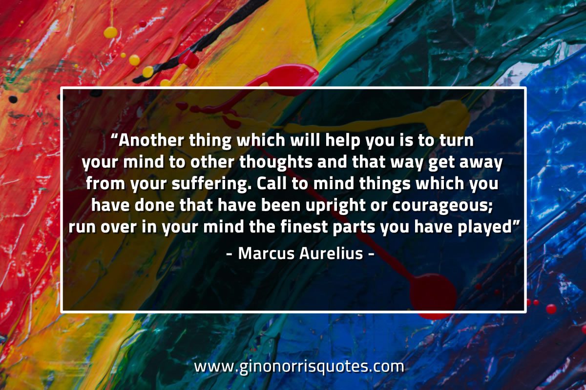 Another thing which will help you MarcusAureliusQuotes