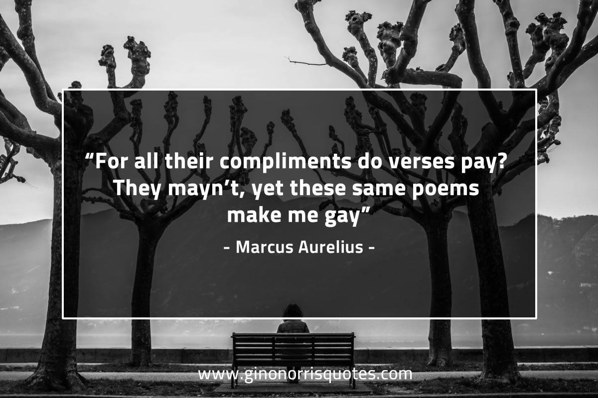 For all their compliments MarcusAureliusQuotes