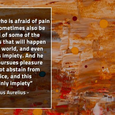 He who is afraid of pain MarcusAureliusQuotes