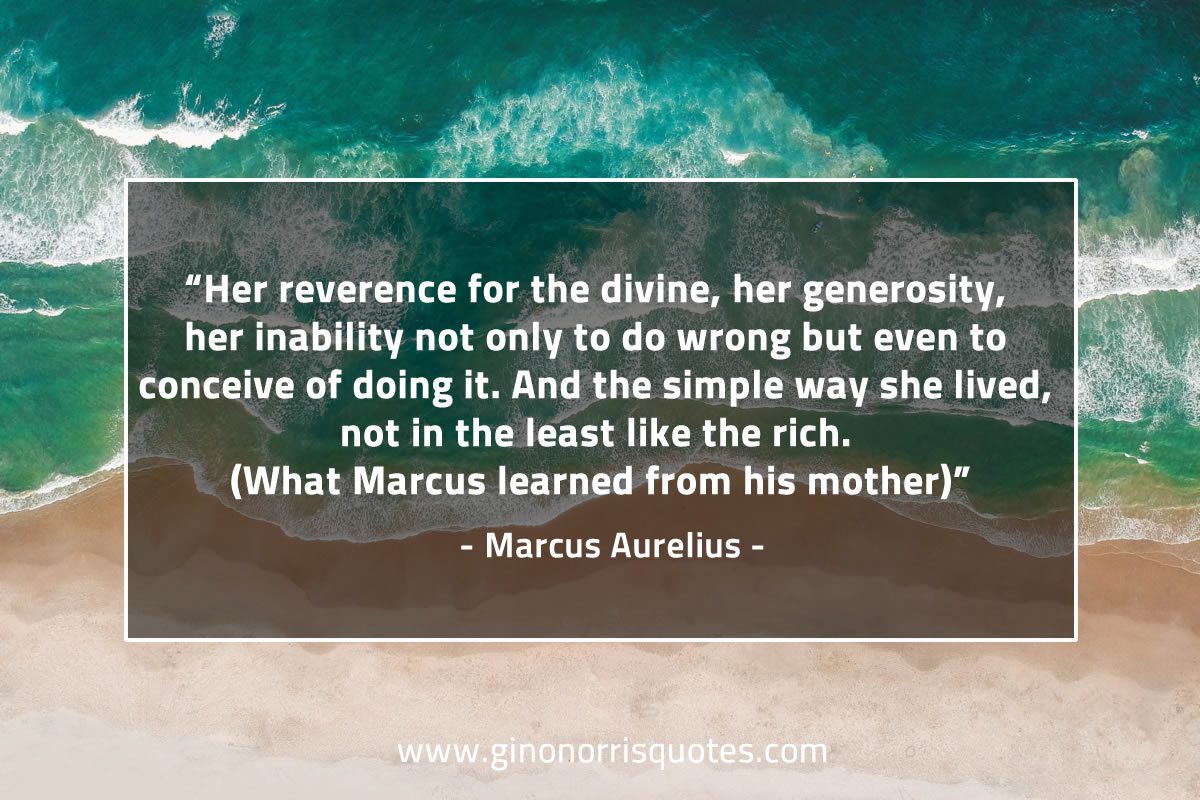 Her reverence for the divine MarcusAureliusQuotes