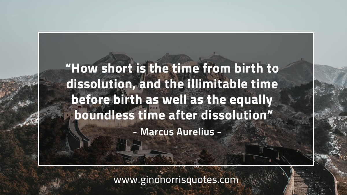 How short is the time from birth MarcusAureliusQuotes