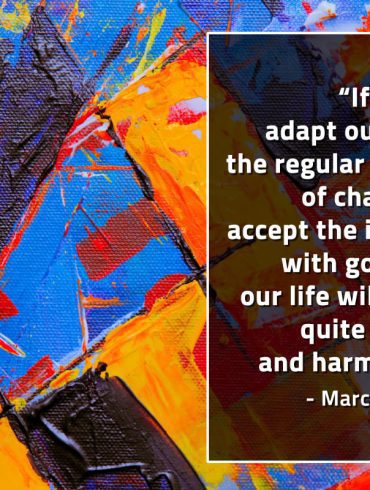 If we try to adapt our mind MarcusAureliusQuotes